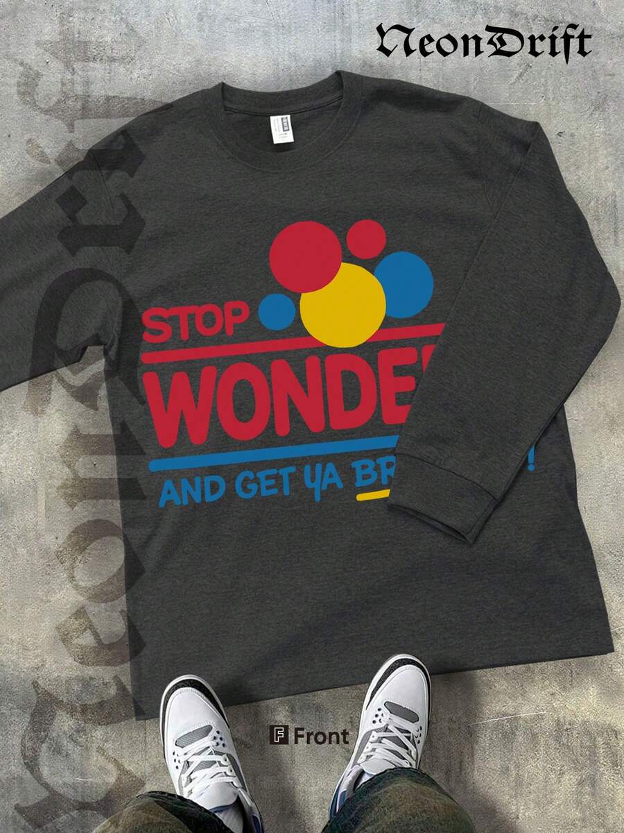 NeonDrift Halloween, Christmas, Thanksgiving Gifts-Funny Stop Wonder'n And Get Ya Bread Up Graphic Tee – Bold Colorful Design For Casual Streetwear & Humorous Everyday Wear – Men's T-Shirt With Playful Slogan For Urban Lifestyle & Pop Culture Fans - Màu xám đen - Xem 1