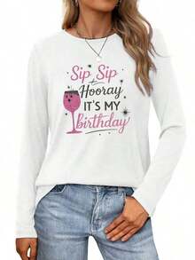 Happy Birthday Celebration  Sip, Sip Hooray! Womens Long-Sleeve Crewneck T-Shirt2025 - White - View 9
