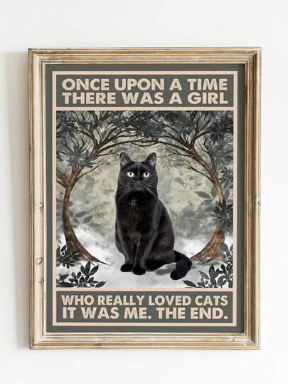 1pc Frameless "Once Upon A Time A Girl Loved Cats... That's Me!" Poster, Vintage Black Cat Story Quote Print, Whimsical Cat Lover Wall Art For Bedroom, Dorm Room Aesthetic, Gift For Cat Owners, Funky Retro Animal Poster