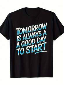 Camiseta Motivacional 'El Mañana Siempre un Buen Día para Empezar' - Camiseta de Manga Corta con Cuello Redondo y Estampado Inspirador Azul y Blanco, Ajuste Regular Unisex Casual para Hombres y Mujeres, Comodidad para Todas las Estaciones, Regalo - Negro - Ver 1