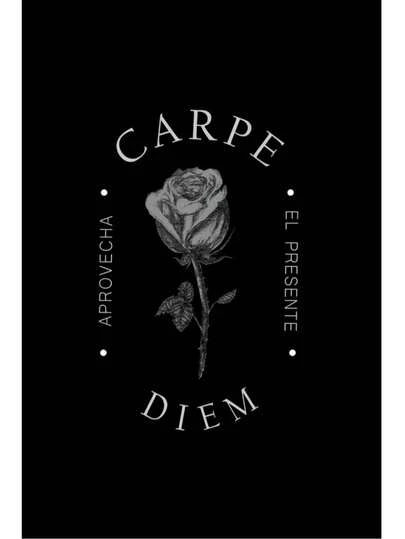 Carpe Diem: Aprovecha el Presente