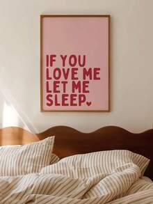 1幅装裱帆布墙画，“如果你爱我，就让我睡吧！”卧室墙面装饰海报，红色和粉色点缀，宿舍公寓装饰，趣味卧室标语，情人节海报，爱情礼物，周年纪念装饰，婚礼装饰，情侣礼物，房间装饰，大学宿舍，公寓，女生卧室，客厅，浴室，厨房，情人节画作 - 彩色 - 查看 1