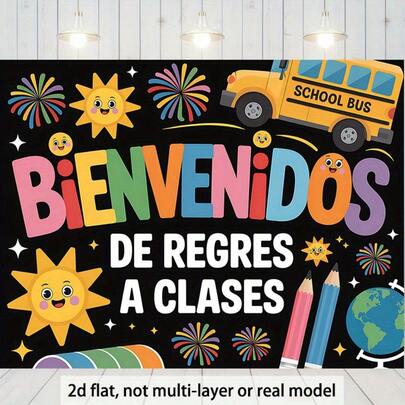 1 Pieza Pancarta de Bienvenida de Vuelta a la Escuela en Español - Fondo de poliéster plano 2D vibrante con un autobús escolar, fuegos artificiales y girasoles. Adecuado para eventos familiares, bodas, cumpleaños, decoración del hogar y decoraciones del aula de maestros en interiores/exteriores. Plano 2D.