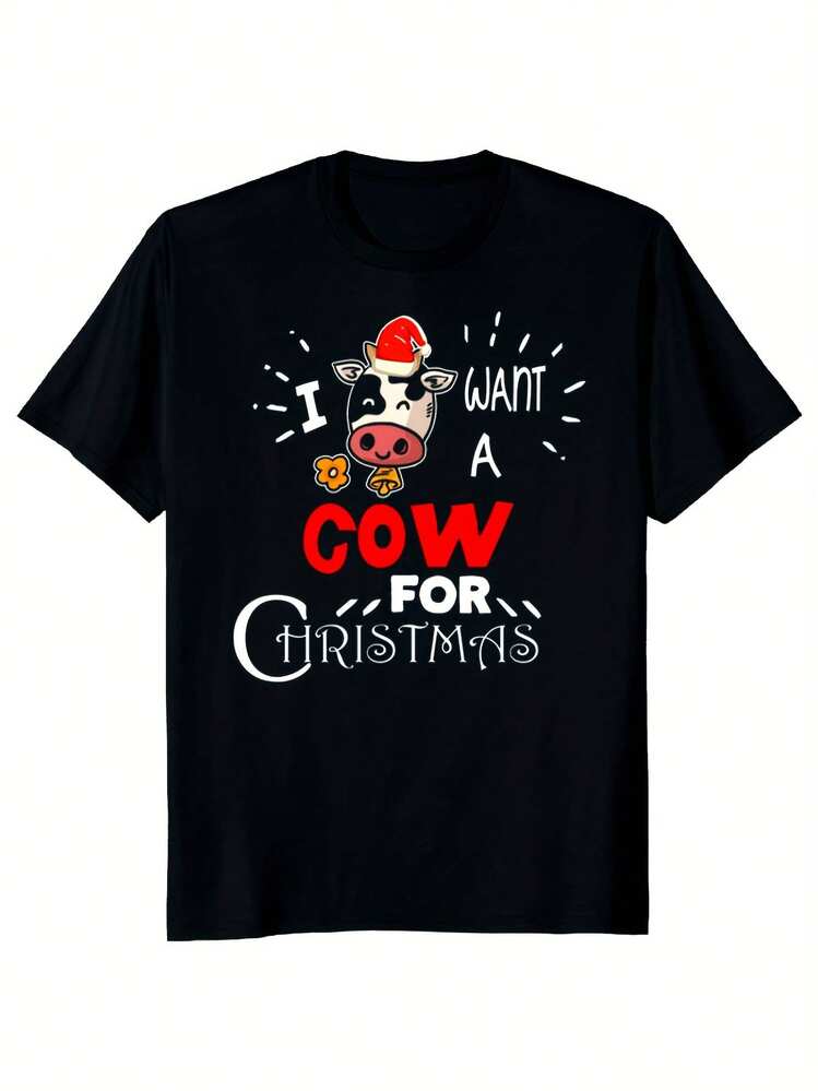 I Want A Christmas Cow, A Fun Novelty Printed T-shirt - Negro - Añade 6