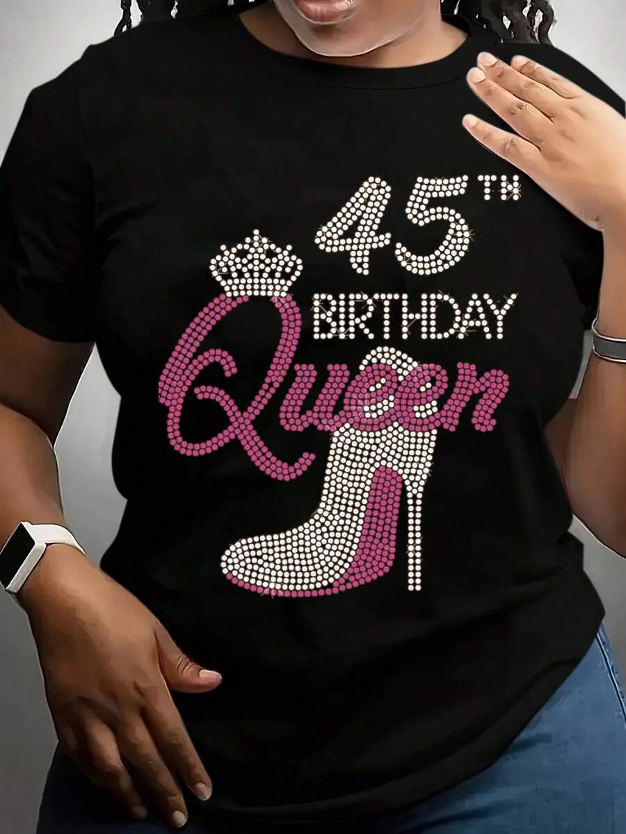 Plus Size T Shirt With 45th Birthday Queen Rhinestone Crown And High Heel Shoe Design For Women Birthday Celebration Party Wear-220g - 黑色 - 查看 1