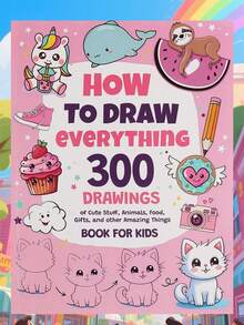 Como Desenhar Qualquer Coisa - Uma Benção para Entusiastas da Pintura, 300 Tutoriais de Desenho Passo a Passo Fofos e Simples Cobrindo Várias Criaturas Adoráveis, Animais, Alimentos, Presentes e Mais, Adequado para a Temporada de Volta às Aulas e Amantes de Papelaria. - Peça única - Visão 7