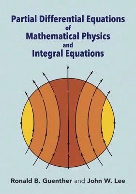 Pre-Owned Partial Differential Equations Of Mathematical Physics And Integral Equations (Paperback) By Ronald B Guenther, John W Lee - 單本 - 查看 1