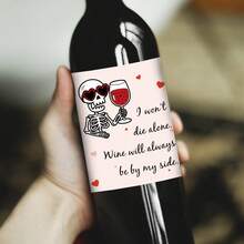 6pcs Funny Skeleton Love Wine Bottle Labels - "I Won't Die Alone" Valentine's Day Wine Bottle Stickers, Romantic Wine Labels For Wedding, Anniversary Party Decor, Gift For Couples & Wine Lovers - Multicolor - View 6