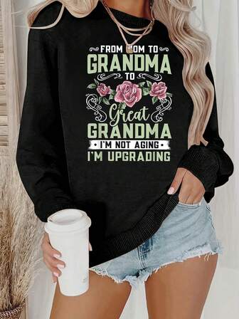 Plus Size Women's Daily "FROM GRANDMA TO GREAT GRANDMA・I'M NOT AGING・I'M UPGRADING" Round Neck Long Sleeves Casual Spring/Summer/Fall Women's Plus-Size Long-Sleeved Sweatshirt Going Out Tops Women,Vacation Outfits Women