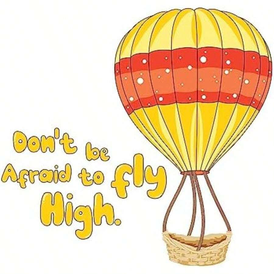 Lindo calcomanía de pared con globo de aire caliente con texto "Don't Be Afraid to Fly High Fly High Cotización con globo de aire caliente brillante - Tamaño: 20 x 20 pulgadas(30 Inch x 30 Inch) - Multicolor - Ver 1