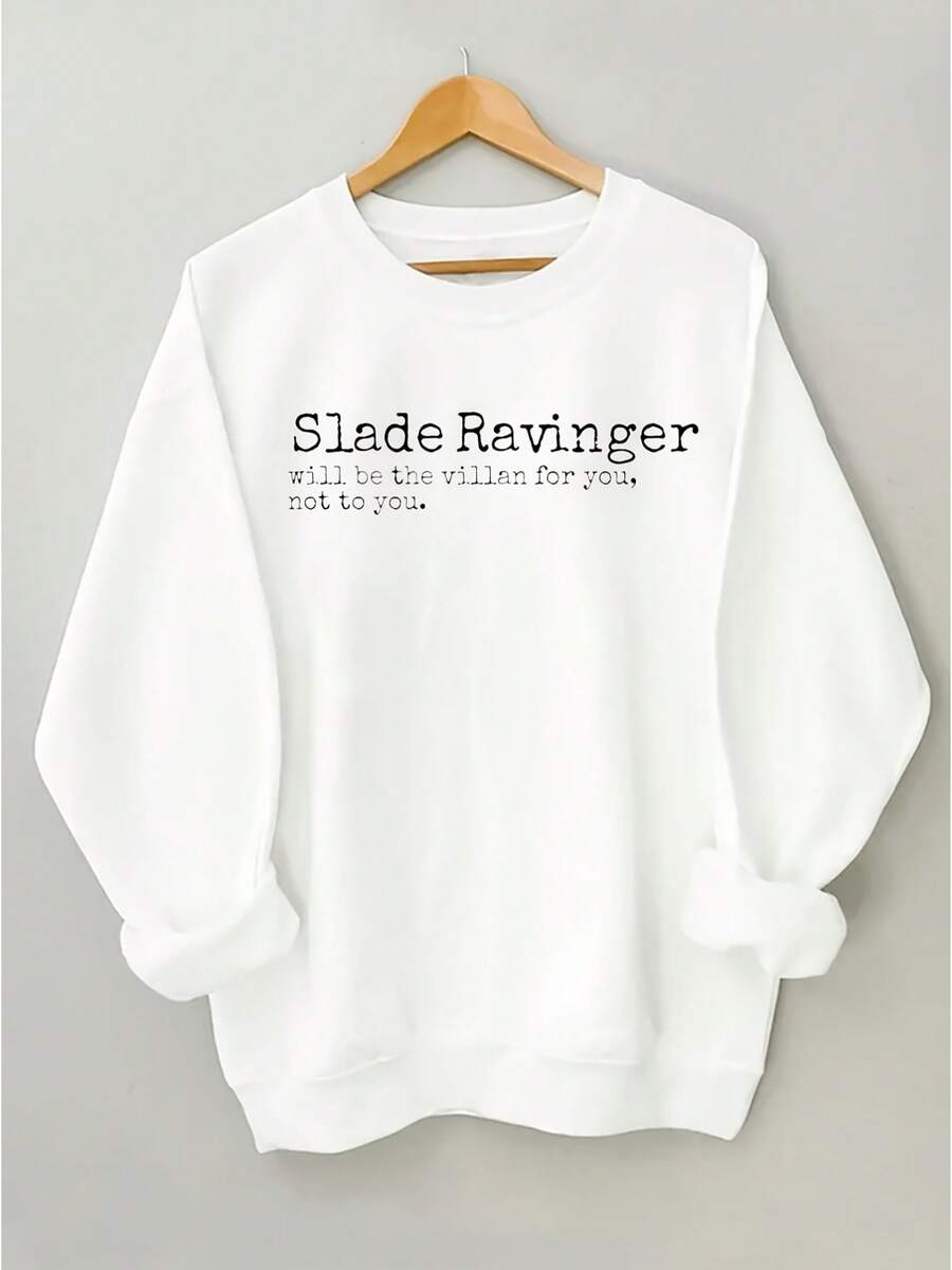 Graphic TeePlus Size - Plus Size Villain Theme Slogan Clothing |   Women'S Crewneck Sweatshirt With "Slade Ravinger Will Be The Villan For You, Not To You." Text Design, Pattern Print |   Casual Style, Oversized Fit, Long Sleeve, Slight Stretch Fabricgifts For Mom-Free Shipping - trắng - Xem 1