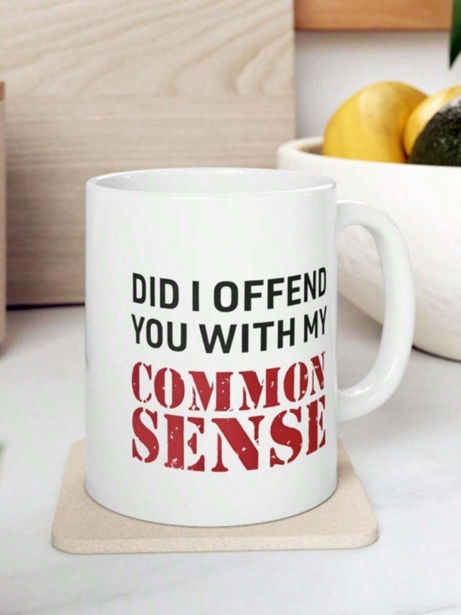 11oz White Ceramic Mug With Funny "Did I Offend You With My Common Sense" Quote – Humorous Double-Sided Print, Coffee & Tea Lovers, Dishwasher , Ideal Hot Or Cold Beverages, Coffee Bar Accessories Christmas Gifts - 黑色 - 查看 1