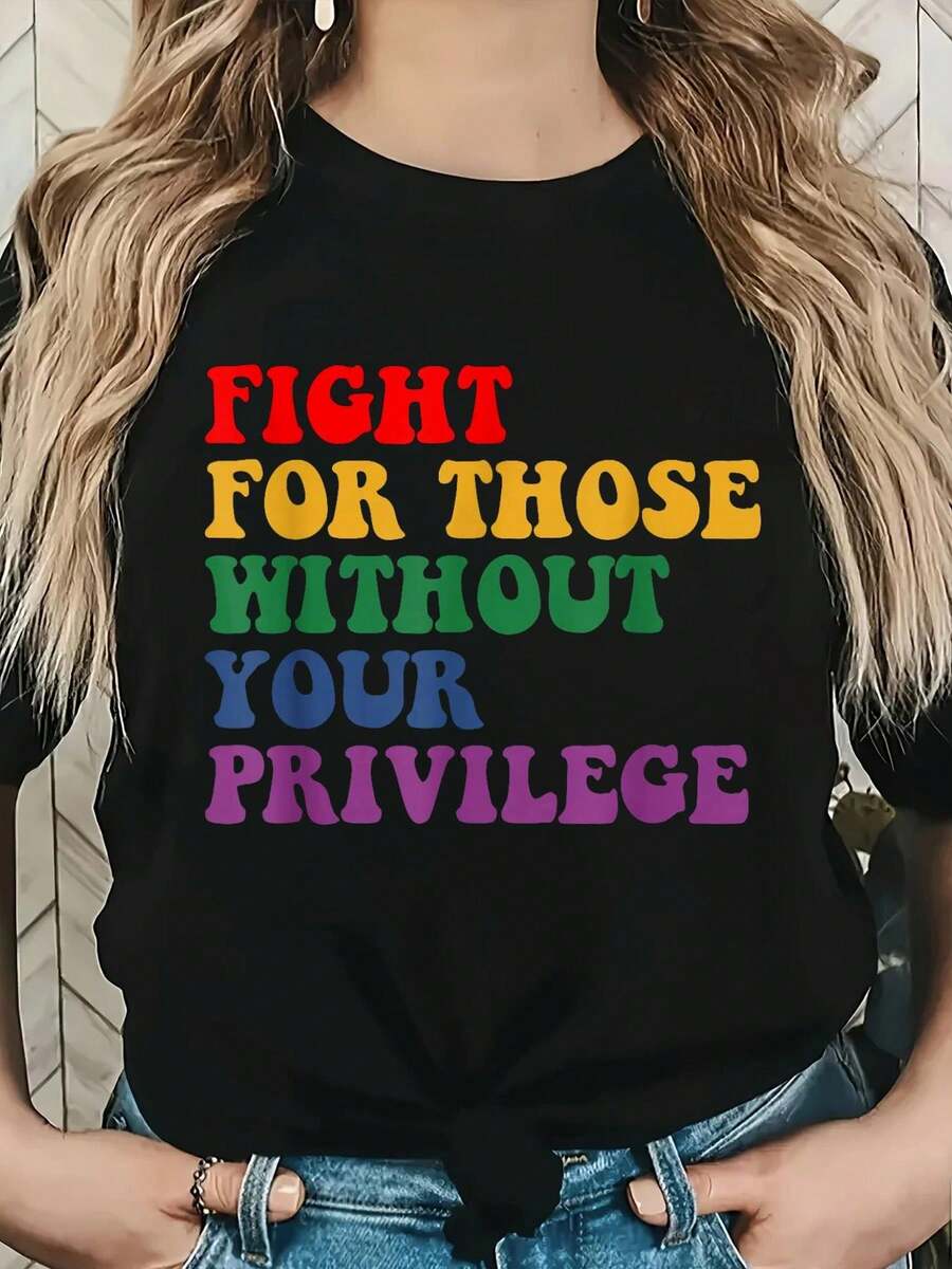 Fight For Those Without Your Privilege Civil Rights Protest T-Shirt, Graphic Tees Women - Black - View 1