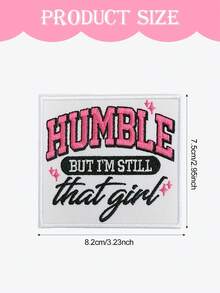 1件 Humble But I'm Still That Girl 刺繡貼布 粉色字母熨燙縫製貼花徽章，適用於衣服、包包、帽子 - HUMBLE - 查看 2