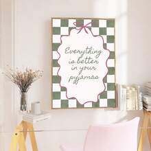 1pc Framed/Unframed Everything Is Better In Your Pyjama Canvas Poster Green Checkered Pink Bow Typography Quote Wall Art Print Minimalist Girly Room Aesthetic Decor Painting For Dorm, Living Room, Bedroom, Modern Home Decoration