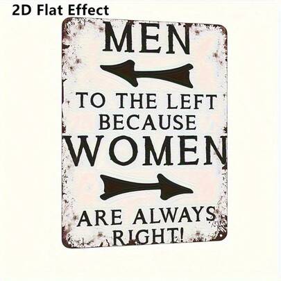2D Flat, Vintage "Men's Left, Because Women Are Always Right!" Sign - Rustic Iron Wall Decor, 8 Inch X 12 Inch - Perfect For Home, Office, Bar, Cafe - Humorous Retro Style Plaque, Durable Metal And Wood Wall Art, Office Wall Art | Vintage Wall Plaque | Rustic Iron Sign, Metal Wall Art Decor, 2D Flat