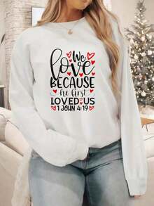 Women's Valentine's Day Sweatshirt With "Love Because We Come First" Design, Long-Sleeved Crew Neck Printed Sweatshirt, Let Love Warm Up - 白色 - 查看 8