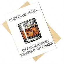 "Whiskey Themed Humorous Birthday Greeting Card - Unique "Not Calling You Old" Joke - For Friends, Significant Others, Family & Small Business - Versatile For Birthday, Anniversary, Prom, Good Luck, Thanks" - Multicolor - View 5