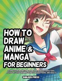 How To Draw Anime And Manga For Beginners: Learn To Draw Awesome Anime And Manga Characters - A Step-By-Step Drawing Guide For Kids, Teens, And Adults - Default - View 3