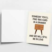 For Your Husband/Boyfriend's Birthday, Anniversary, Valentine's Day - A Fun Card And Gift. One Day You'll Find This Card In A Drawer, And We'll Still Be In Love. - Multicolor - View 4