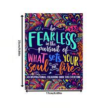 An Inspirational Colouring Book For Everyone: Be Fearless In The Pursuit Of What Sets Your Soul On Fire - Multicolor - View 3
