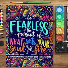 An Inspirational Colouring Book For Everyone: Be Fearless In The Pursuit Of What Sets Your Soul On Fire - Multicolor - View 9