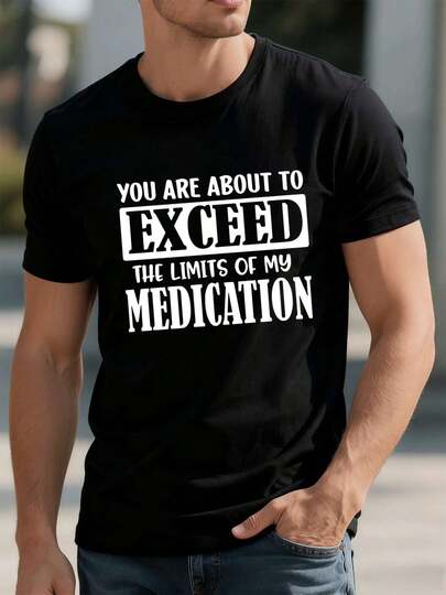 Camiseta divertida de Exceed Limits Medicine, 100 % algodón, cuello redondo, corte holgado y estampado artístico.