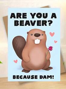 1pc "ARE YOU A BEAVER? BECAUSE DAM" Funny Valentine's Day Card, Beaver Holding Flower Design, Quality Greeting Card (12x17cm)/(4.72x6.7in) For Wife, Husband, Boyfriend, Girlfriend