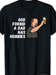 Dios no lo quiera, un padre tiene pasatiempos, camiseta divertida de cerveza y barbacoa para el Día del Padre,% algodón - Negro - Ver 1