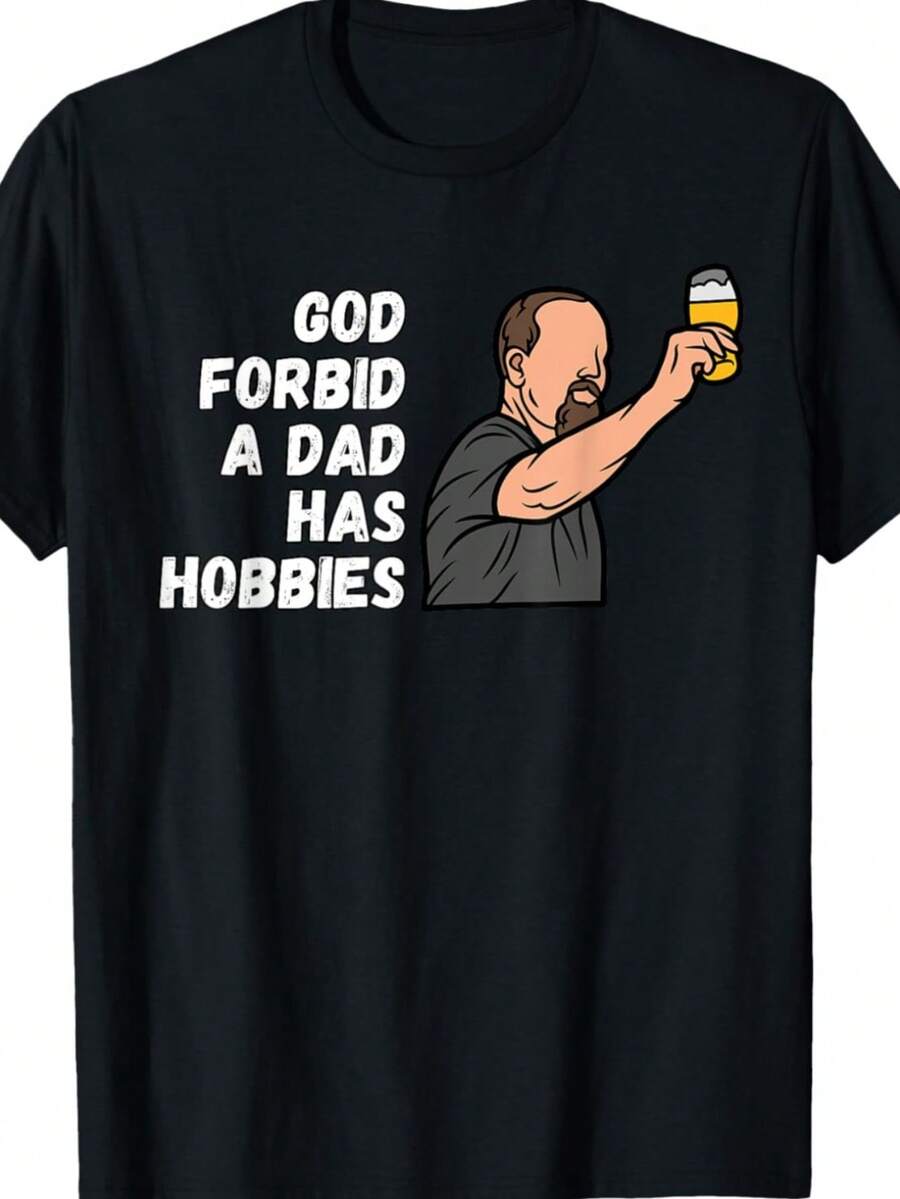 Dios no lo quiera, un padre tiene pasatiempos, camiseta divertida de cerveza y barbacoa para el Día del Padre,% algodón - Negro - Ver 1
