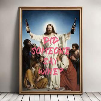 1pc Transformed Canvas Artwork, Transformed Art Print, Jesus Art, Wine Quote, Quote Wall Decor, Funny Wall Decor, Quirky Print, Humorous Wall Decor, Jesus Poster, Quirky Decoration - Home Decor - Living Room, Bedroom, Hallway Decoration Gift, Birthday Graduation Room Decor