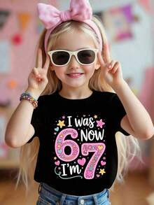 Girls' Festive "I Was 6 Now I'm 7" Birthday Graphic T-Shirt - Playful Pastel Party Style With Decorative Number 67 Design, Round Neck Casual Summer Top For Birthday Parties & Daily Outfits - Comfortable Soft Fabric For Girls' Celebratory Casual Attire - 黑色 - 查看 2