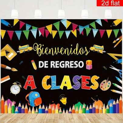 2D平面，1件装“欢迎返校”装饰横幅 - “Bienvenidos De Regreso A Clases”摄影背景布，涤纶材质，适用于教室墙面、客厅户外标牌和工作坊道具