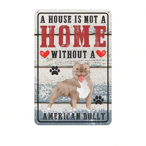 1件乡村风格爱狗人士标牌，“没有美国恶霸犬的房子就不是家”，20.07x29.97厘米，家居、厨房、咖啡馆、酒吧装饰墙饰，预钻孔，防水，耐候。