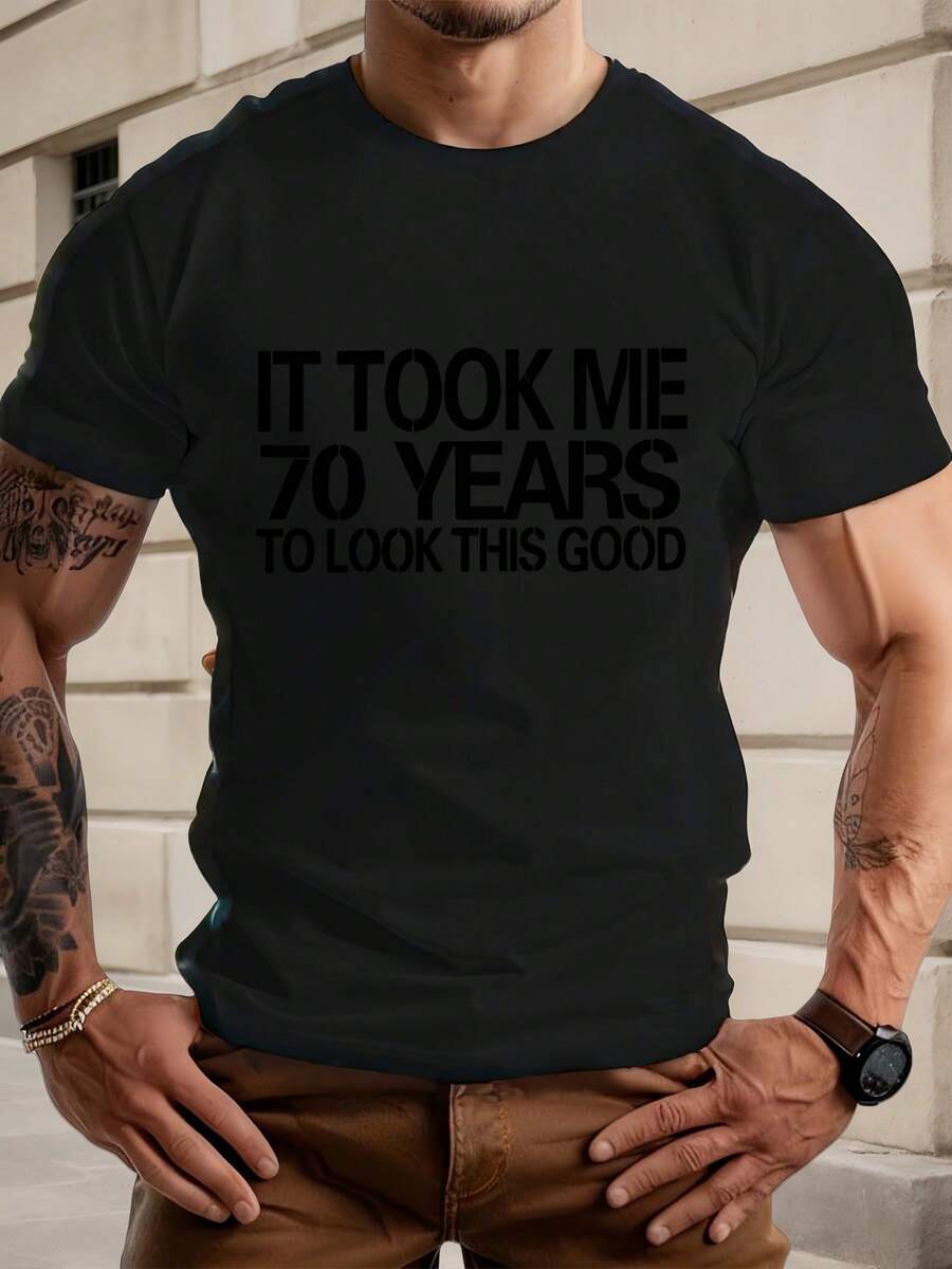 Hommes; Ça m'a pris 70 ans pour avoir l'air aussi bien; Graphique--T-shirt - Été, Décontracté, Manches Courtes, Col Rond--T-shirt. Coupe Régulière. Beige avec un texte noir gras. Lavage à la main, nettoyage à sec. T-shirt confortable. Style décontracté. T-shirt coupe régulière. - Noir - Voir 1