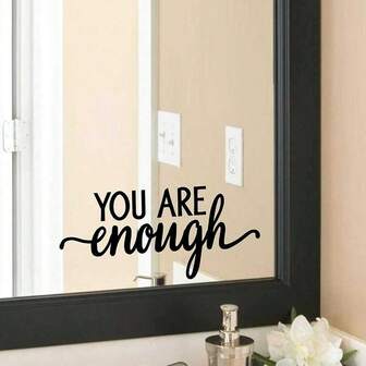 1pc Black PVC Mirror Sticker With Positive Motivational Slogan "You Are Enough", Suitable For Bathroom, Vanity, Dressing Room, Living Room Decor