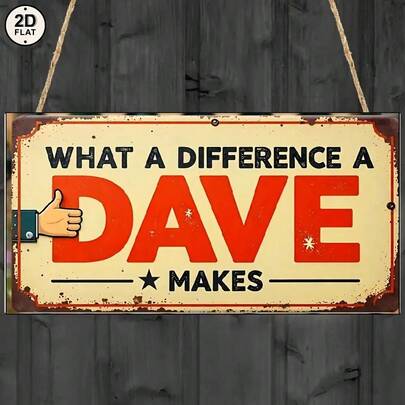 2D Flat Vintage "What Makes Dave Unique" Durable Wooden Sign - Farmhouse Red & White Wall Decor With Humorous Quote, Perfect Gift, 2D Flat Design, Office Decoration | Funny Decor | Wooden Sign, Wall Art Decor, Comes With Jute Rope, Easy To Hang, Perfect Gift For Good Friends