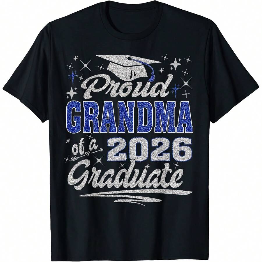 Proud Grandma Of A Class Of 2026 Graduate Senior Graduation T-Shirt Comfortable Home Wear, Daily Fashion, Party Wear T-Shirt,Unisex Style ,Gift T-Shirt Sizes S - XXXXL, Black - Đen 23 - Xem 1