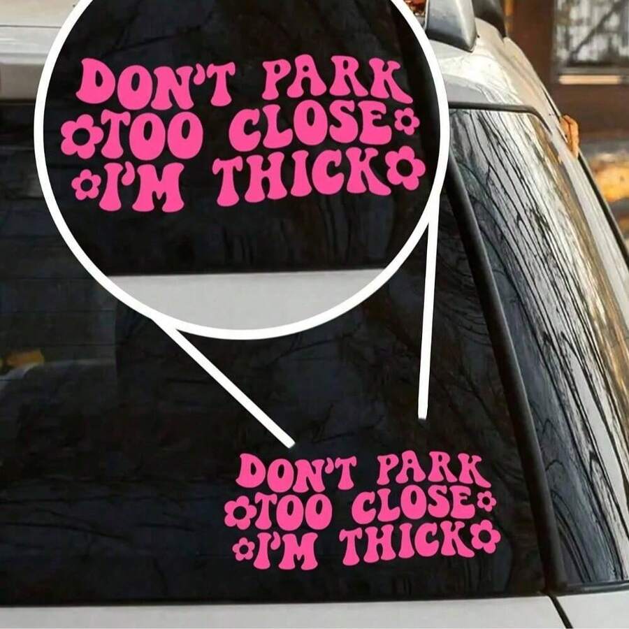 Do Not Park Too Close Sticker - Funny Car Sticker, Window Decal - Pink - View 1