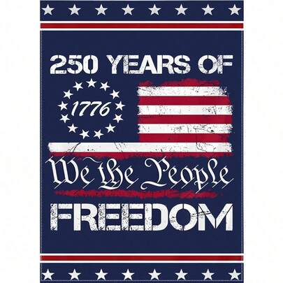 1pc 250 Years America Garden Flag, We The People 1776-2026 Flag Memorial Day Patriotic 250th Birthday 250 Years United States Indoor Garden Decoration 12x18