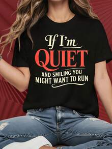 Women's Round Neck Short Sleeve T-ShirtIf Im Quiet And Smiling You Might Want To Run T Shirt Women Funny Humor Statement Top Casual WearSports Badmintontennis Fun Prints Are Suitable For Christmas Partysports Activitiesholiday Partiesoutingssports And Other Holiday Gifts (220g). - màu đen - Xem 1