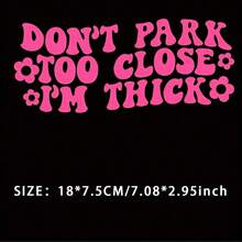 Do Not Park Too Close Sticker - Funny Car Sticker, Window Decal - Pink - View 2