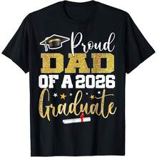 Proud Dad Of A Class Of 2026 Graduate Senior Graduation T-Shirt Comfortable Home Wear, Daily Fashion, Party Wear T-Shirt,Unisex Style ,Gift T-Shirt Sizes S - XXXXL, Black - 黑色21 - 查看 1