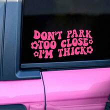 Do Not Park Too Close Sticker - Funny Car Sticker, Window Decal - Pink - View 4