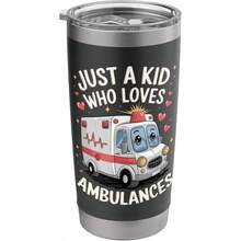 Just A Kid Who Loves Ambulances Enthusiasm Emergency Vehicle Stainless Steel Insulated TumblerNot Only Can It Bring Enjoyment, But It Also Has Educational Value. - Black - View 2