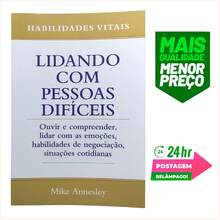 Lidando com Pessoas Difíceis | Guia Prático para Melhorar Relacionamentos - Livro único - Visão 1