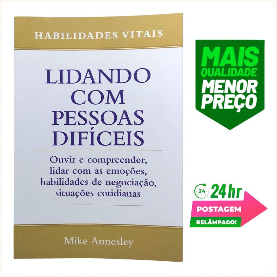 Lidando com Pessoas Difíceis | Guia Prático para Melhorar Relacionamentos - Livro único - Visão 1