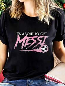 Women's T-Shirt Its About To Get  Soccer Football T Shirt For Women Men Unisex Casual Streetwear Top Suitable For Festival Partiesoutingssports And Other Festivals - 黑色 - 查看 2