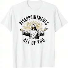 Disappointments All Of You Jesus Christian Religion T-Shirt Funny Humor Sarcastic Shirt Women Men Pure Cotton God Tees - trắng - Xem 1