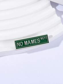 1pc Fun Quotes Enamel Needle NO MAMES WEY Brooch Collar Pin Badge Backpack Clothing Accessories Fashion Jewelry Friends Gift - Multicolor - View 5